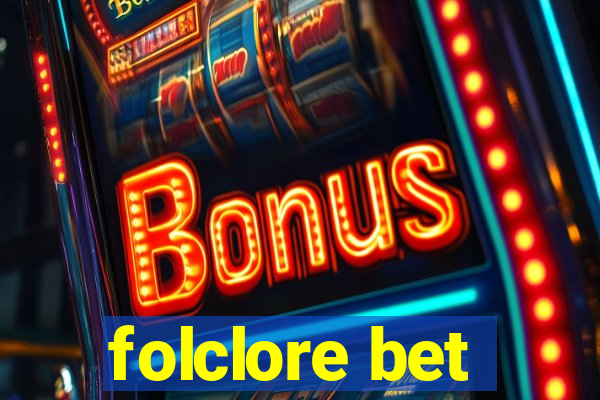 folclore bet